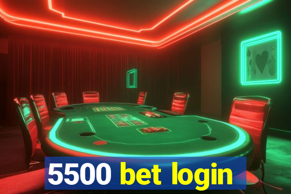 5500 bet login